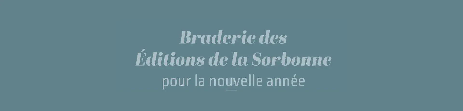 Braderie des Editions de la Sorbonne