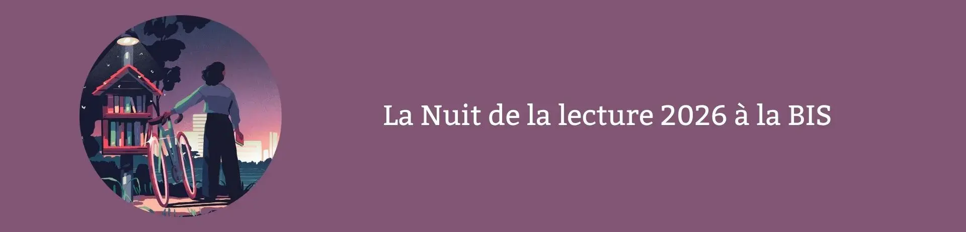 La Nuit de la lecture 2026 à la BIS